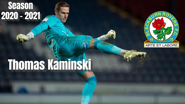 Thomas Kaminski | Blackburn Rovers 2020-2021 | Imp...