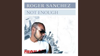 Not Enough (Dirty South Remix)