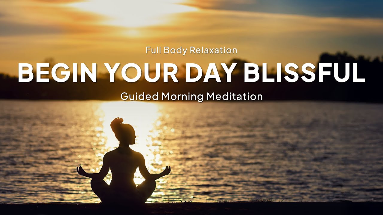 Morning Full-Body Relaxation | Guided Meditation for a Peaceful Start