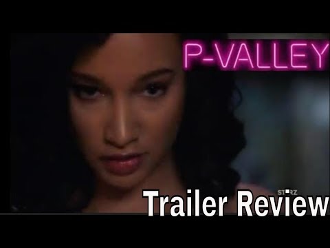 P Valley Starz Trailer P Valley Is Short For Pu Y Valley What
