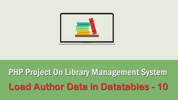 PHP Project On Library Management System - Load Author Data in JavaScript Datatables - 10