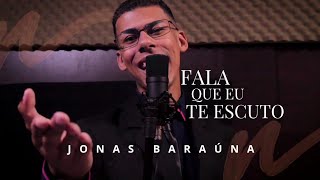 Jonas Baraúna - Fala Que Eu Te Escuto | Cover Session