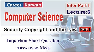 Computer Science 1st Year Security Copyright and the Law Part # 1