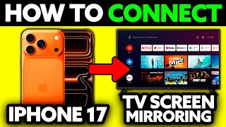 How To Connect iPhone 17 to TV Screen Mirroring (2025) - Step by Step