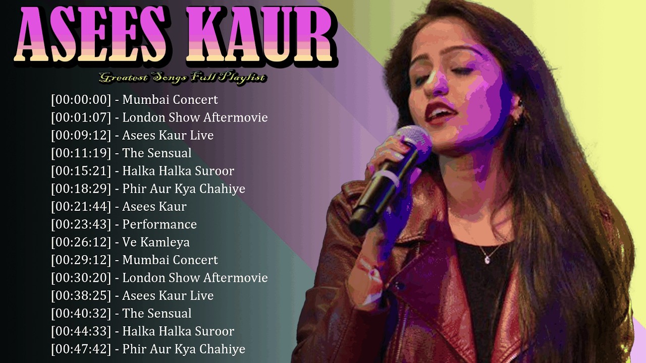 Asees Kaur – A romantic singer whose soft tone remains deeply relevant 🌍🎶