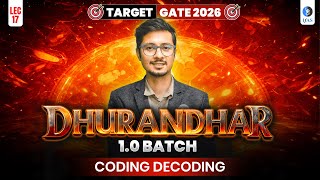 𝐂𝐨𝐝𝐢𝐧𝐠 & 𝐃𝐞𝐜𝐨𝐝𝐢𝐧𝐠 | 𝐃𝐡𝐮𝐫𝐚𝐧𝐝𝐡𝐚𝐫 𝟏.𝟎 𝐁𝐚𝐭𝐜𝐡 | 𝐓𝐚𝐫𝐠𝐞𝐭 𝐆𝐀𝐓𝐄 𝟐𝟎𝟐𝟔 | 𝐈𝐅𝐀𝐒 | 𝐋𝐞𝐜 𝟏𝟕 Net Worth