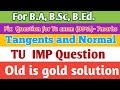 Tangent and Normal | Fix Question For [TU] Exam |🔥Calculus 1st year