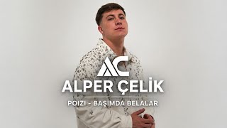POIZI – Başımda Belalar (Alper Çelik Remix) | Deep House 2026