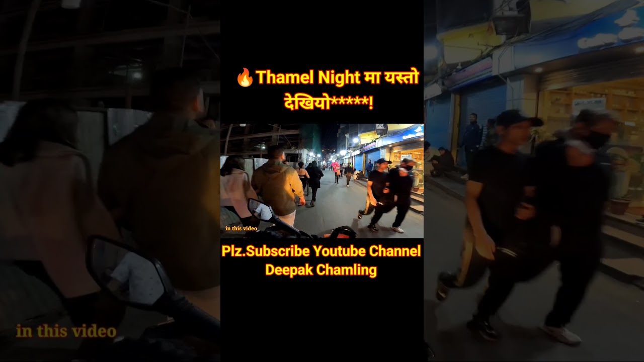 🔥Omg Thamel Night.