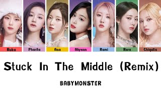 Stuck In The Middle (Remix) - BABYMONSTER | Color Coded Lyrics