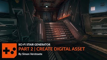 Sci Fi Stair Generator | Part 2 | Create the Digital Asset