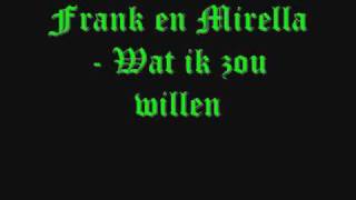 Frank en Mirella - Wat ik zou willen chords