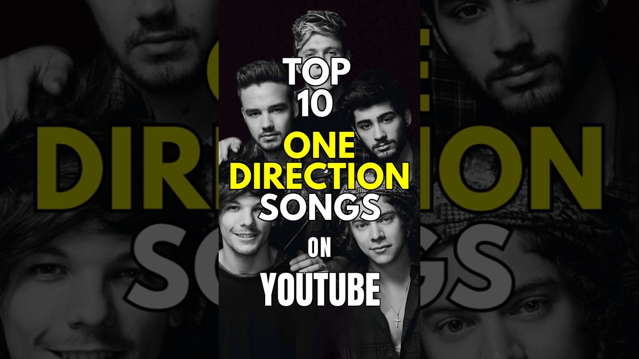 Top 10 One Direction Songs on YouTube | 