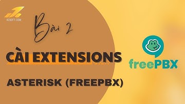 Hướng dẫn cài đặt tổng đài Asterisk FreePBX Phần 2 - - Extensions