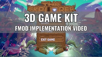 Narrated FMOD/Unity Implementation Video | Unity 3D Game Kit Sound Redesign