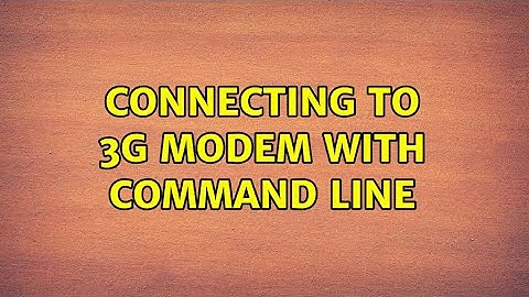 Ubuntu: Connecting to 3G Modem with Command Line (2 Solutions!!)