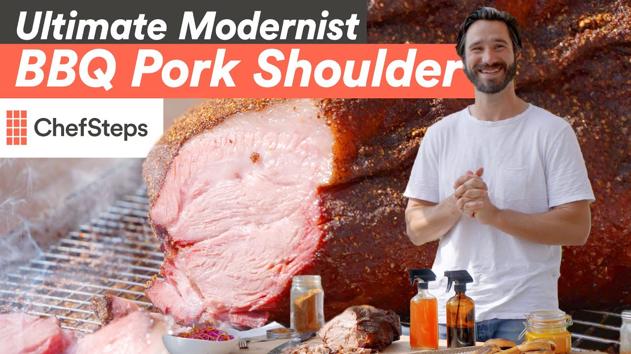 Ultimate Modernist BBQ Pork Shoulder | ChefSteps