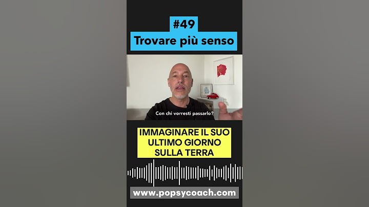 #49 Ritrovare il senso della vita: immagina di vivere il tuo ultimo giorno sulla terra
