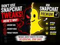Why You Should Avoid Snapchat Tweaks