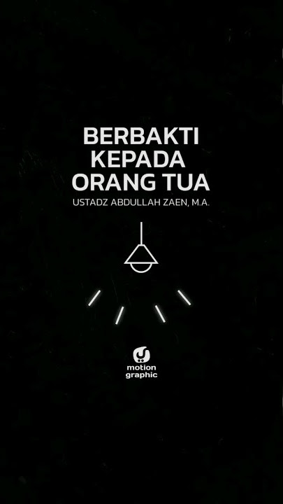 BERBAKTI KEPADA ORANG TUA - Ustadz Abdullah Zaen, M.A. #berbakti #bakti #orangtua