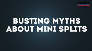 Famous Have you heard these mini split myths? | Brower Mechanical Wealth
