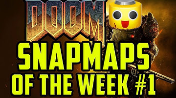 DOOM SNAPMAPS of the Week #1 5/28/2016 (DOOM 2016 Snapmap Gameplay)