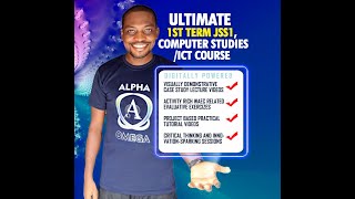 The Ultimate 1st term ICT/COMPUTER Studies course for JSS1