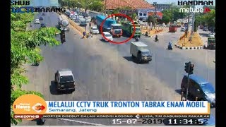 Detik-detik Truk Tronton Tabrak 6 Mobil di Semarang - SIP 16/07