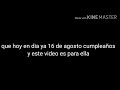 Video para mi novia (hago esto por que hoy es su cumpleaños de mi novia que la amo)