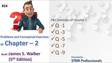 AP Physics 1 | Video solution of Ch 2 | P&C Exercises (Q1 - Q9) | James S. walker 5th Edition