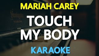 Mariah Carey - Touch My Body KARAOKE Version