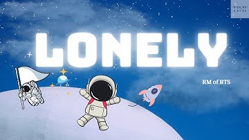 LONELY - RM (알엠) [ Lyrics + Engsub]
