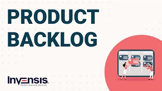 What is a Product Backlog | Agile Project Management | Invensis Learning