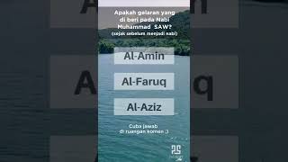 Siri Mengenal Rasulullah SAW | Apakah gelaran yang di berikan kepada Nabi Muhammad SAW? screenshot 1