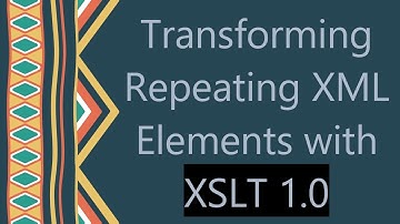 Transforming Repeating XML Elements with XSLT 1.0
