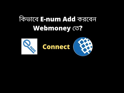 How To Connect E Num Webmoney Bangla