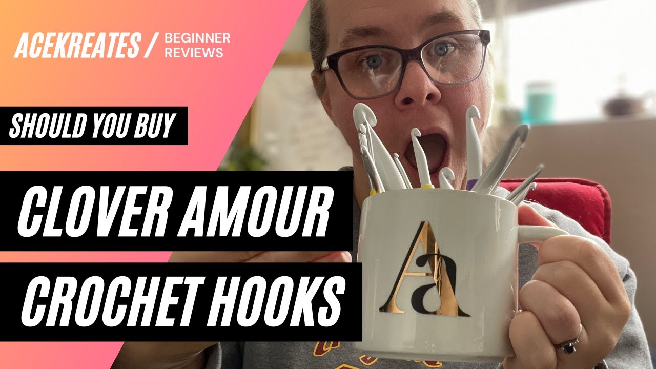 Clover Amour Ergonomic Hooks Review - Magic Owl Studios