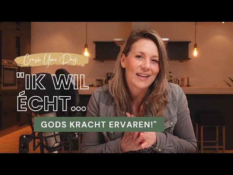 Hoe je de kracht van God kunt ervaren // Opzoek naar echtheid - CYD