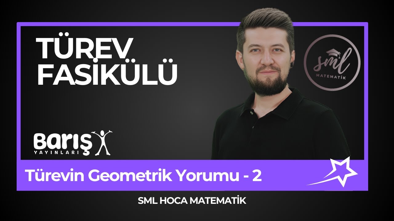 Türev - 20 | Türev - Türevin Geometrik Yorumu Konu Anlatımı
