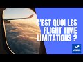 Cest quoi les flight time limitations 