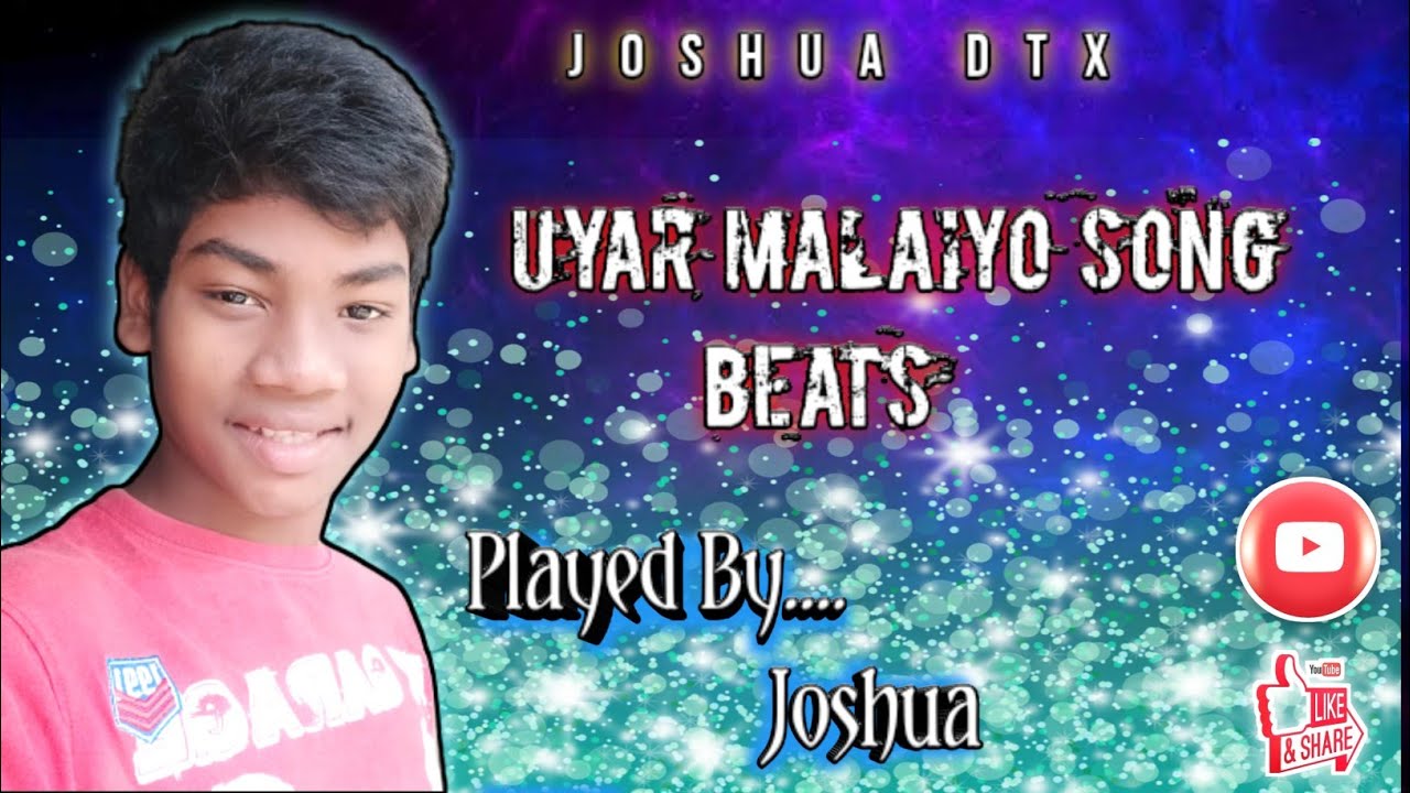 Uyar malaiya beat played by Joshua