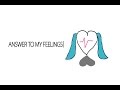 【初音ミク】 Answer to My Feelings [Lyrics Video]