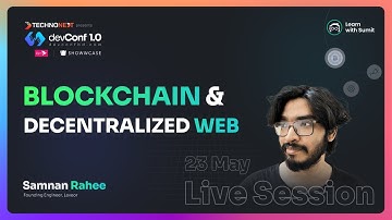 devConf 1.0 - Crash Course - Blockchain & Decentralized Web - Samnan Rahee