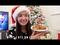 WHAT I ATE ON CHRISTMAS DAY | 2022 | life update