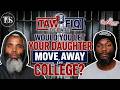 BRAHEEM & TAWFIQ Debate: Would You Let Your Daughter Move Away for College?