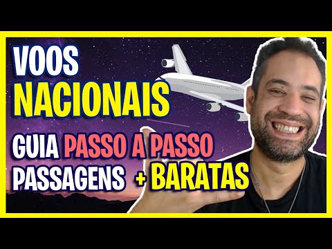 VOOS BARATOS NACIONAIS - O GUIA DEFINITIVO PASSO A PASSO PARA COMPRAR PASSAGENS AÉREAS BARATAS