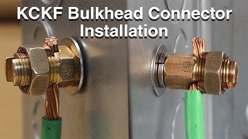 KCKF Bulkhead Connector Installation