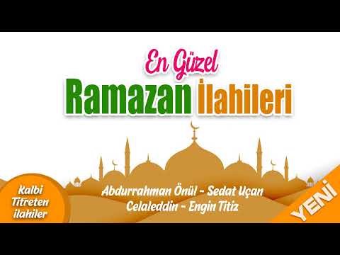 En Güzel Ramazan İlahileri 💖 Hayırlı Ramazanlar 💖  Kalbi Titreten İlahiler