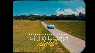 Behind Locked Doors - "Endless Nights" (Official Music Video)