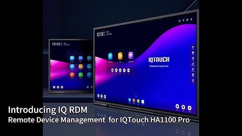 Introducing IQ RDM-Remote Device Management for IQTouch HA1100 Pro